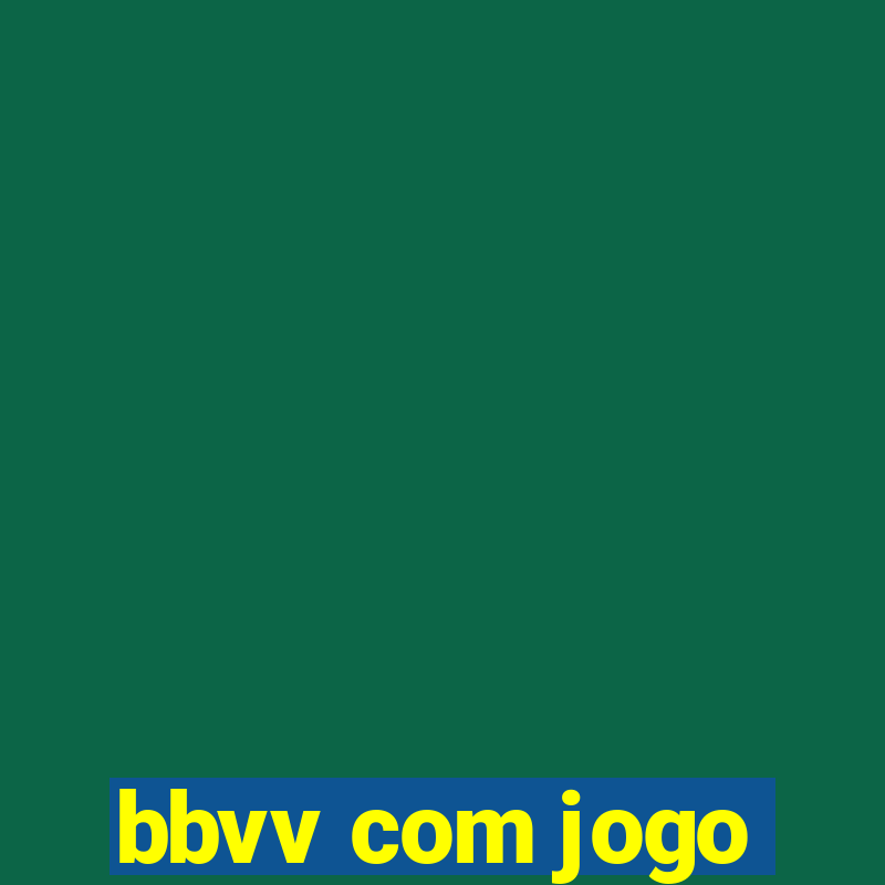 bbvv com jogo